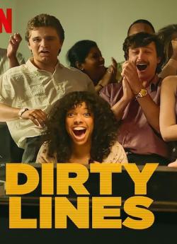 Dirty Lines - Saison 1 wiflix