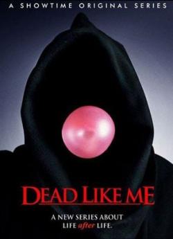 Dead Like Me - Saison 2 wiflix