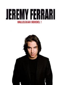 Jérémy Ferrari - Hallelujah Bordel ! wiflix