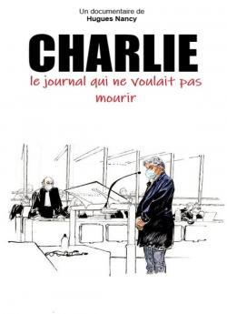 Charlie, le journal qui ne voulait pas mourir wiflix