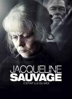 Jacqueline Sauvage : c’était lui ou moi wiflix