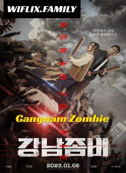 Gangnam Zombie (2023) wiflix